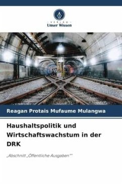 Haushaltspolitik und Wirtschaftswachstum in der DRK - Mufaume Mulangwa, Reagan Protais