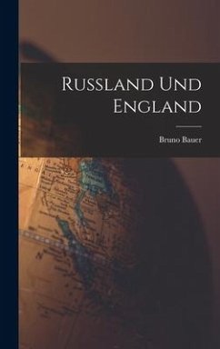 Russland Und England - Bauer, Bruno