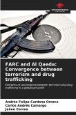 FARC and Al Qaeda: Convergence between terrorism and drug trafficking