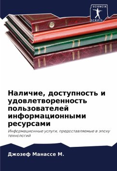 Nalichie, dostupnost' i udowletworennost' pol'zowatelej informacionnymi resursami - Manasce M., Dzhozef Nalichie, dostupnost' i udowletworennost' pol'zowatelej informacionnymi resursami - Manasce M., Dzhozef