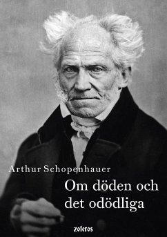 Om döden och det odödliga - Schopenhauer, Arthur