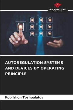 AUTOREGULATION SYSTEMS AND DEVICES BY OPERATING PRINCIPLE - Toshpulatov, Kobilzhon