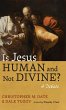 Is Jesus Human and Not Divine? - Bild 1