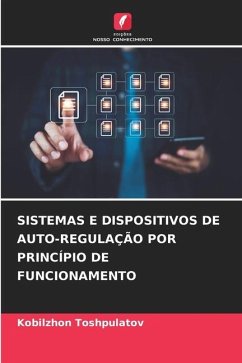 SISTEMAS E DISPOSITIVOS DE AUTO-REGULAÇÃO POR PRINCÍPIO DE FUNCIONAMENTO - Toshpulatov, Kobilzhon