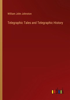 Telegraphic Tales and Telegraphic History