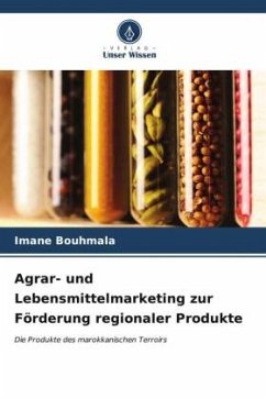 Agrar- und Lebensmittelmarketing zur Förderung regionaler Produkte - Bouhmala, Imane