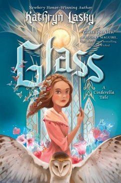 Glass: A Cinderella Tale - Lasky, Kathryn