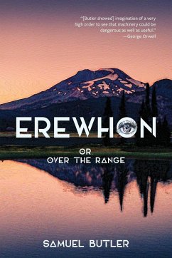 Erewhon, or, over the Range (Warbler Classics Annotated Edition) - Butler, Samuel