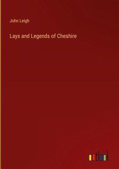 Lays and Legends of Cheshire