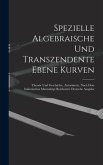 Spezielle Algebraische Und Transzendente Ebene Kurven