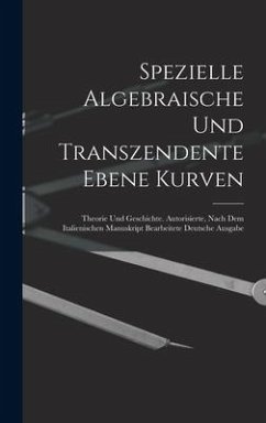 Spezielle Algebraische Und Transzendente Ebene Kurven - Anonymous