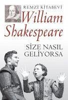 Size Nasil Geliyorsa - Shakespeare, William