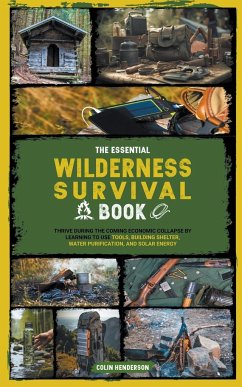 The Essential Wilderness Survival Book - Henderson, Colin