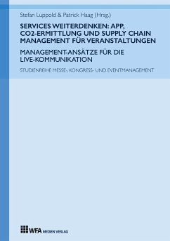 Services weiterdenken: App, CO2-Ermittlung und Supply Chain Management für Veranstaltungen - Grimm, Valerie I.;Kreuser, Kim;Reil, Lena