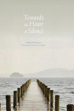 Towards the Heart of Silence - Schaurer, Selim