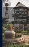 La Maison De Campagne La Maison De Campagne