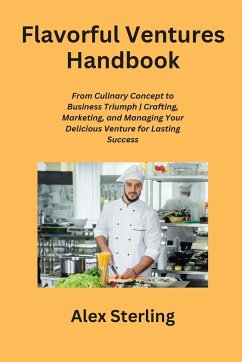 Flavorful Ventures Handbook - Sterling, Alex