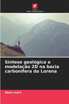 Síntese geológica e modelação 2D na bacia carbonífera da Lorena - Izart, Alain