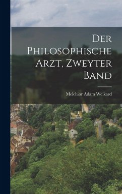 Cover Der philosophische Arzt, Zweyter Band