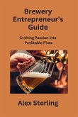 Brewery Entrepreneur's Guide