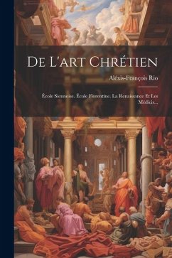 De L'art Chrétien - Rio, Aléxis-François