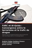 FARC et Al-Qaïda : Convergence entre le terrorisme et le trafic de drogue