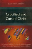 Crucified and Cursed Christ