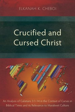 Crucified and Cursed Christ - Cheboi, Elkanah K.