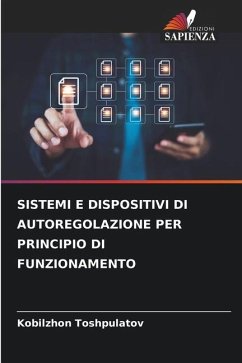 SISTEMI E DISPOSITIVI DI AUTOREGOLAZIONE PER PRINCIPIO DI FUNZIONAMENTO - Toshpulatov, Kobilzhon