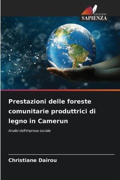 Prestazioni delle foreste comunitarie produttrici di legno in Camerun - Dairou, Christiane