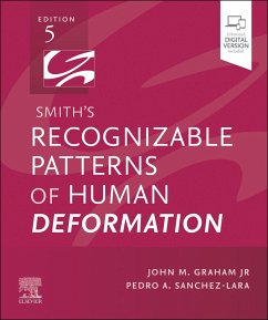 Smith's Recognizable Patterns of Human Deformation - Graham, John M. (Director, Clinical Genetics and Dysmorphology,Direc; Sanchez-Lara, Pedro A., MD. MSCE