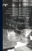 Atlas Und Grundriss Der Bakteriologie Und Lehrbuch Der Speziellen Bakteriologischen Diagnostik