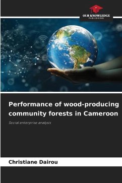 Performance of wood-producing community forests in Cameroon - Dairou, Christiane