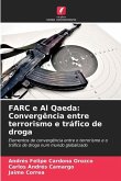 FARC e Al Qaeda: Convergência entre terrorismo e tráfico de droga