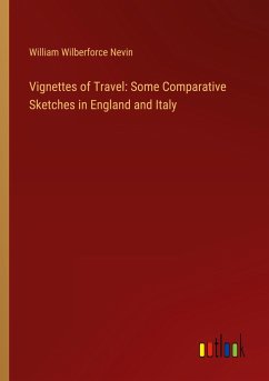 Vignettes of Travel: Some Comparative Sketches in England and Italy