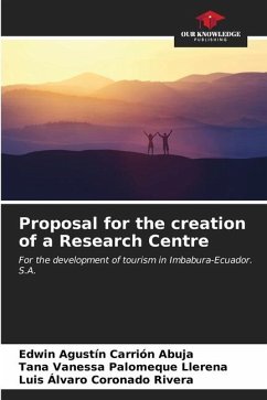 Proposal for the creation of a Research Centre - Carrión Abuja, Edwin Agustín;Palomeque Llerena, Tana Vanessa;Coronado Rivera, Luis Álvaro