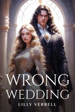 A Wrong Wedding - Verrell, Lilly