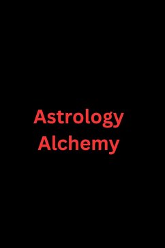 Astrology Alchemy - Robert, Easton