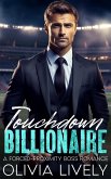 Touchdown Billionaire (Billionaire Sports Boss Series) (eBook, ePUB)
