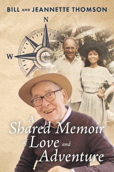 A Shared Memoir of Love and Adventure (eBook, ePUB) A Shared Memoir of Love and Adventure (eBook, ePUB)