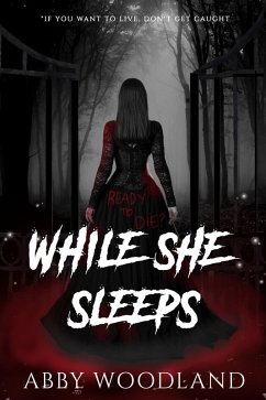 While She Sleeps (eBook, ePUB) - Woodland, Abby