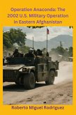Operation Anaconda: The 2002 U.S. Military Operation in Eastern Afghanistan (eBook, ePUB)