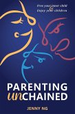 Parenting Unchained (eBook, ePUB)