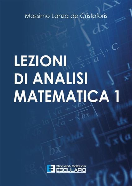 Lezioni di Analisi Matematica 1 (eBook, ePUB) Lezioni di Analisi Matematica 1 (eBook, ePUB)