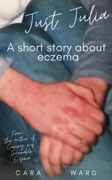 Just Julia: A Short Story About Eczema (eBook, ePUB)