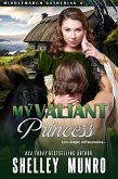 My Valiant Princess (Middlemarch Gathering, #4) (eBook, ePUB)