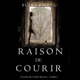Raison de Courir (Un Polar Avery Black – Tome 2) (MP3-Download) Raison de Courir (Un Polar Avery Black – Tome 2) (MP3-Download)