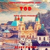 Tod (und Apfelstrudel) (London Roses Europareise – Band 2) (MP3-Download)