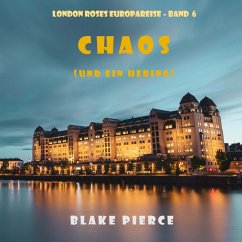 Chaos (und ein Hering) (London Roses Europareise – Band 6) (MP3-Download) - Pierce, Blake