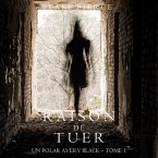 Raison de Tuer (Un Polar Avery Black – Tome 1) (MP3-Download)